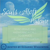 Being Brave  Answering a Call to Service with Robin Carlton