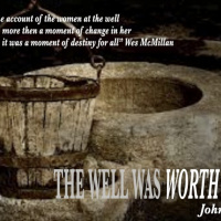 The Well Was Worth It