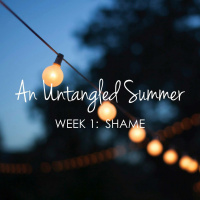 Untangled Summer Part 1 - Shame