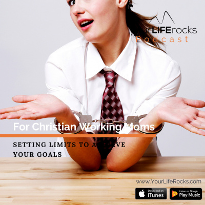 Your Life Rocks: Life Balance For Christian Working Moms