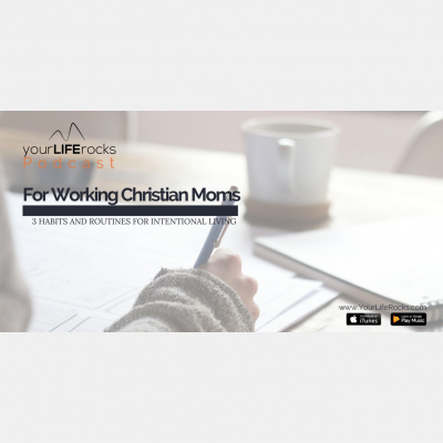 Your Life Rocks: Life Balance For Christian Working Moms