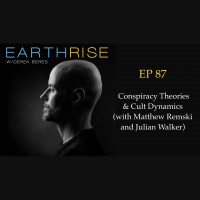 87: Conspiracy Theories  Cult Dynamics (with Matthew Remski and Julian Walker)