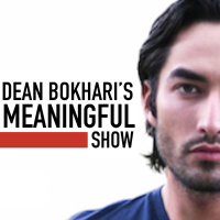 Dean Bokharis Meaningful Show | Self-improvement And Motivation
