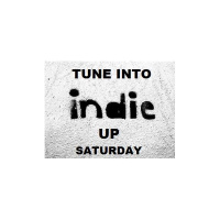 Indie Up Saturday....The Mothers Day Edition