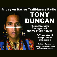 Tony Duncan: Internationally Recognized Flute Player  World Champ Hoop Dancer