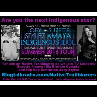 Are you the next Indigenous Idol Star? Join Us With Suzette Amaya  Joey Stylez