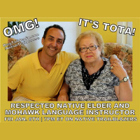 OUR TOTA! Carole Ross, Respected Native Elder and Mohawk Language Instructor