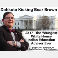 Dahkota KickingBear Brown 17, Youngest White House Indian Education Advisor Ever