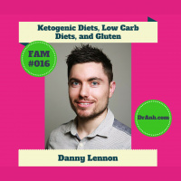 Ketogenic Diets, Low Carbs Diets and Gluten with Danny Lennon - #016