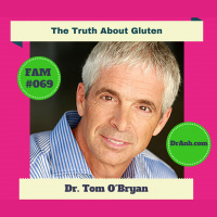 The Truth About Gluten with Dr. Tom OBryan