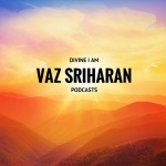 Vaz Sriharan Podcasts