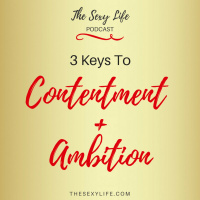 3 Keys to Contentment + Ambition for High Achievers