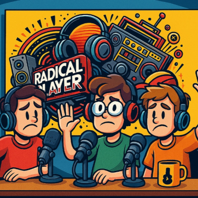 Radical Player Podcast