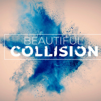 Beautiful Collision - Part 1