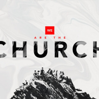 We Are The Church - Part 1