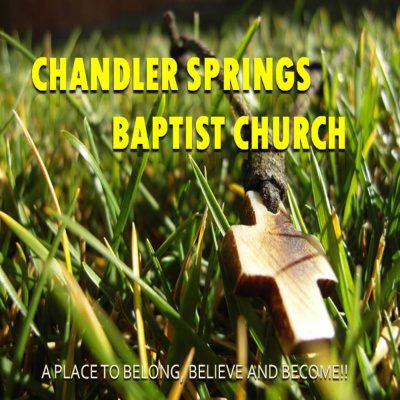 Chandler Springs Baptists Podcasts