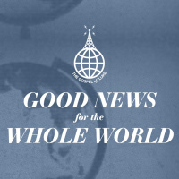 Good News for the Whole World 2016.09.18