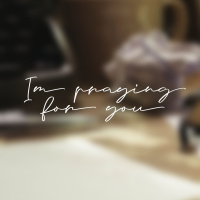 Im Praying For You 2020.08.30