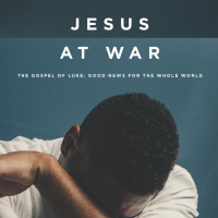Jesus At War 2018.09.16