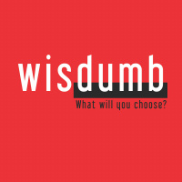 Wisdumb #6 Trusting Means Doing 2018.03.18