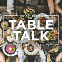 Table Talk (Part 1) 2021.09.12