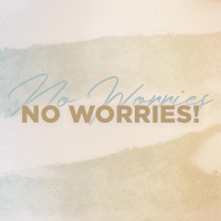 No Worries! 2021.08.05