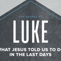 Luke: What Jesus Told Us to Do in the Last Days? 2021.02.28