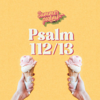 Psalms 112 and 113
