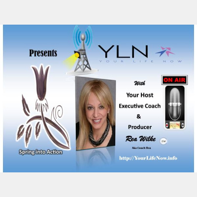 Your Life Now Show With Coach Rea Wilke