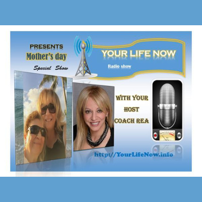 Your Life Now Show With Coach Rea Wilke