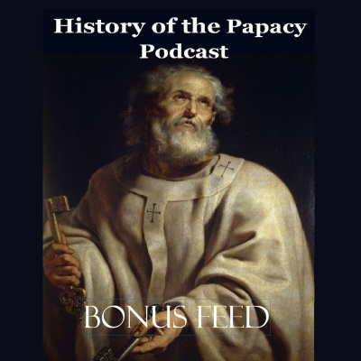 History Of The Papacy Podcast