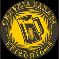 Cerveja Barata - ep. 05