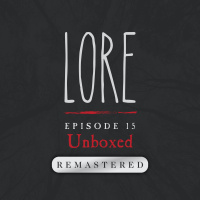 REMASTERED – Episode 15: Unboxed