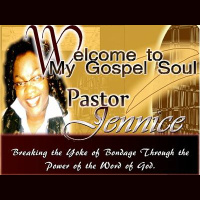 My Gospel Soul with Pastor Jennice Jackson