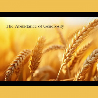 The Abundance of Generosity