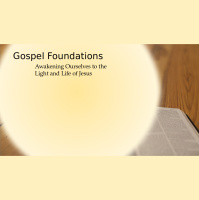 Awakening Ourselves to the Light and Life of Jesus