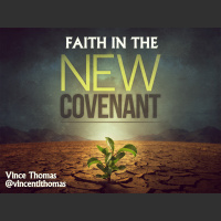 Faith In The New Covenant