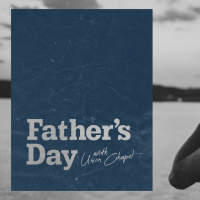 Fathers Day with Union Chapel