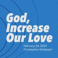 God, Increase Our Love