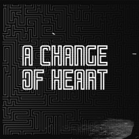 A Change of Heart