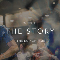 WEEK 31 | THE END OF TIME