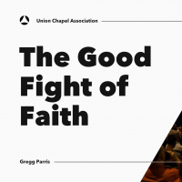 The Good Fight of Faith