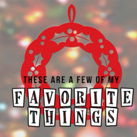 Favorite Things Wk 1: 12/1/13