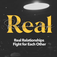 Real Relationships Fight for Each Other