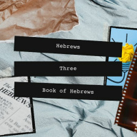 Hebrews Three With Barney Hall | Hebrews Part 3 | 26.9.21