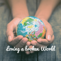Loving a Broken World - Pharisee  Publican