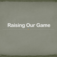 Raising Our Game - Ben Goodman 110218