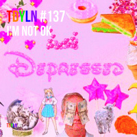 TDYLN 0137 – I’m Not OK (8 July 2020)