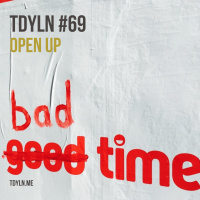 TDYLN 0069 – Open Up (26 August 2015)