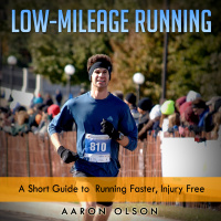 Minimalist Running – Aaron Olson